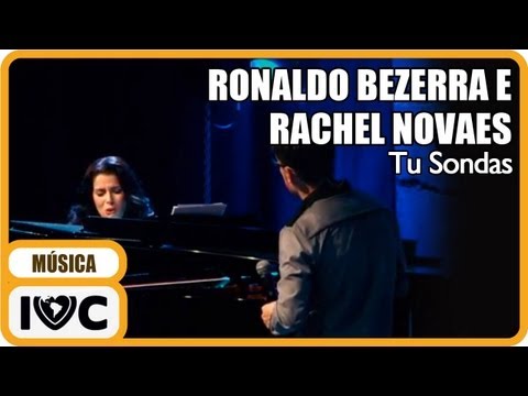 Ronaldo Bezerra - "Tu Sondas" (Participação de Rachel Novaes)