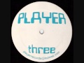 Player - Three (B1) [PLAY003]