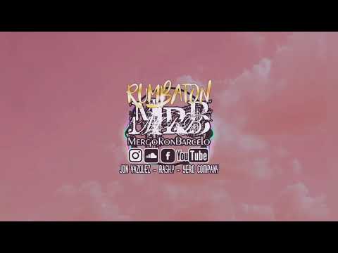 TUSA (Rumbaton) Jon Vazquez - Rasky - Yero Company - MergoRonBarcelo