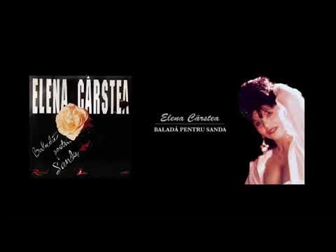 Elena Cârstea - Baladă Pentru Sanda