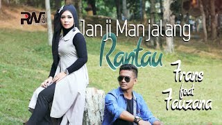 Download lagu Frans Ft. Fauzana - Janji Manjalang Rantau mp3