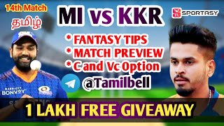 KKR vs MI IPL 14th MATCH BOARD PREVIEW TAMIL | Captain,Vice-captain options | Fantasy Tips Tamil