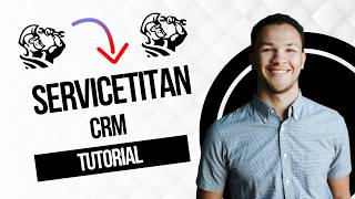 Servicetitan CRM Tutorial || How To Use Servicetitan (Full Guide)