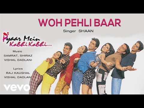 Woh Pehli Baar Audio Song - Pyaar Mein Kabhi Kabhi|Dino, Sanjay|Shaan|Vishal Dadlani