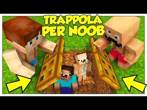 COME CREARE LA MIGLIORE TRAPPOLA PER NOOB! - Minecraft ITA
