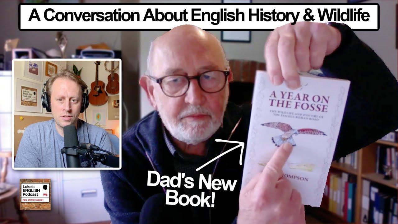 902. "A Year on the Fosse" by Rick Thompson (English History & Wildlife) Dad's New Book 📕 Out Now