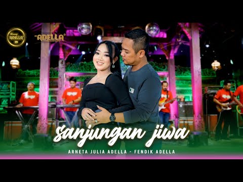 SANJUNGAN JIWA - Arneta Julia Adella Ft. Fendik Adella - OM ADELLA