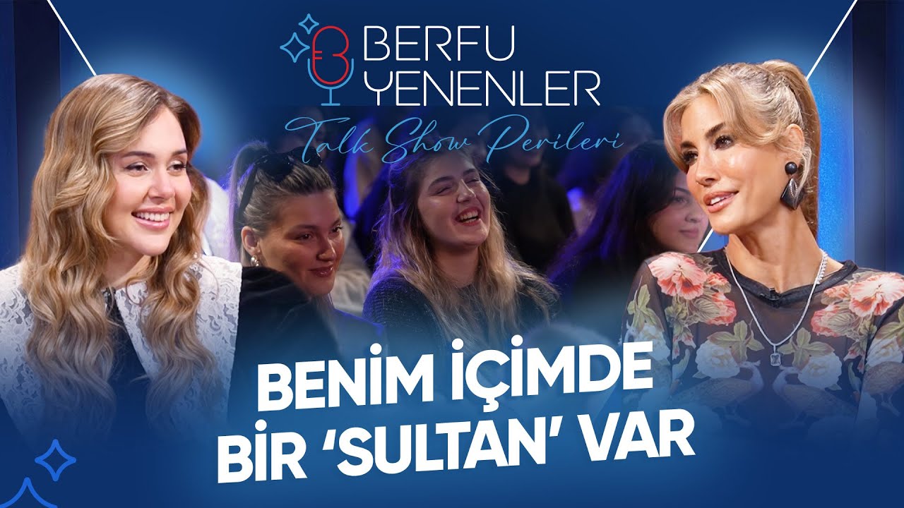 Berfu Yenenler ile Talk Show Perileri - Çağla Şikel