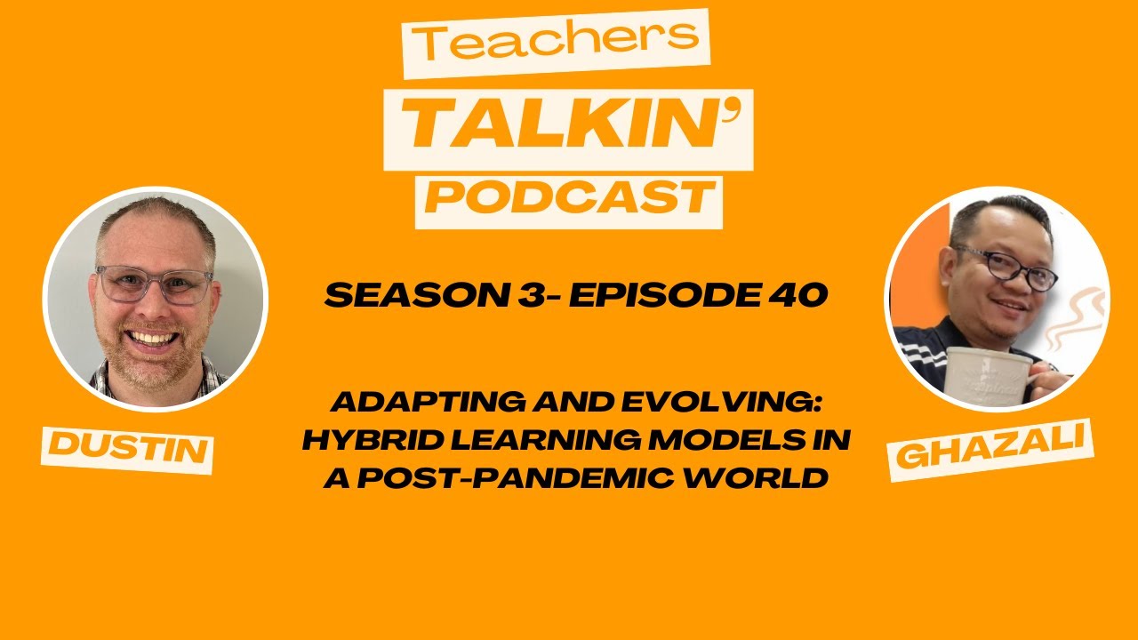 Adapting and Evolving: Hybrid Learning Models in a Post-Pandemic World