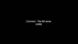 Common Ft. Bilal - The 6th Sense (By DJ Premier) HD&quot;®&quot;