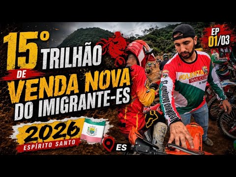 15° Trilhão de Venda Nova do Imigrante-ES 2026 | EP 01/03