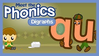 Meet the Phonics Digraphs - qu