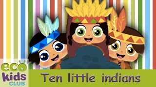 Ten little Indians from EcoKids Club - Children Nursery Rhyme - Kids Songs