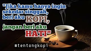 Download lagu Quotes Cinta Tentang Kopi || Story Wa Quotes mp3