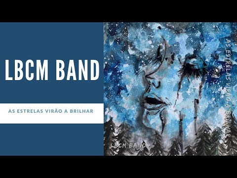As Estrelas Virão A Brilhar - LBCM Band
