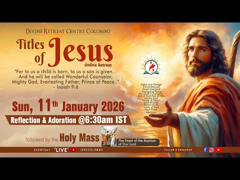 (LIVE) Titles of Jesus; Online Retreat | Sunday | 11 January 2026 | DRCColombo