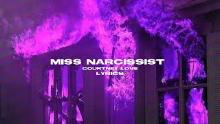 Courtney Love - Miss Narcissist [ lyrics ]