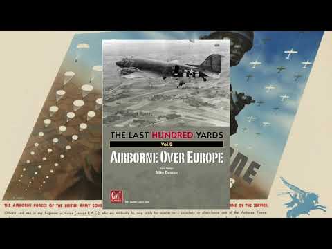Last Hundred Yards Vol. 2 Airborne Over Europe
