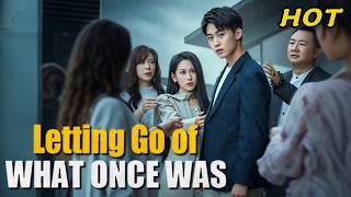 【ENG DUB】Letting Go of What Once Was(DUBBED)🔥#fakelove #betrayal #cdrama #dramabox