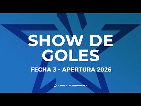 Show de goles | Liga AUF Uruguaya 2026 | Fecha 3 | Torneo Apertura | #AUFTV
