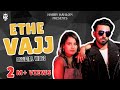 ETHE VAJJ Lultan OFFICIAL VIDEO Sanu Koi Parwah Nai HARRY KAHLON LATEST PUNJABI SONG 2024