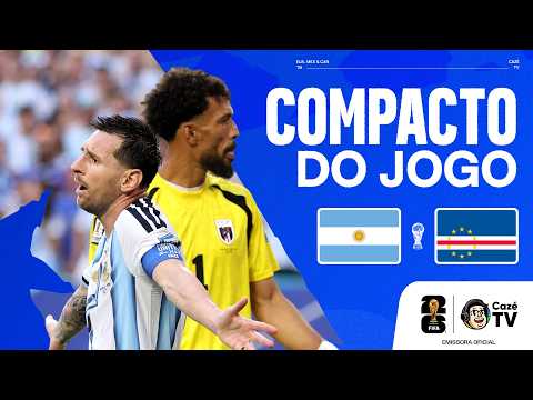 COMPACTO: ARGENTINA X CABO VERDE | COPA DO MUNDO FIFA™ 2026 | 16 AVOS DE FINAL