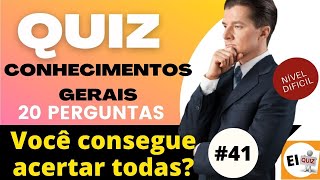 QUIZ DE CONHECIMENTOS GERAIS #41 