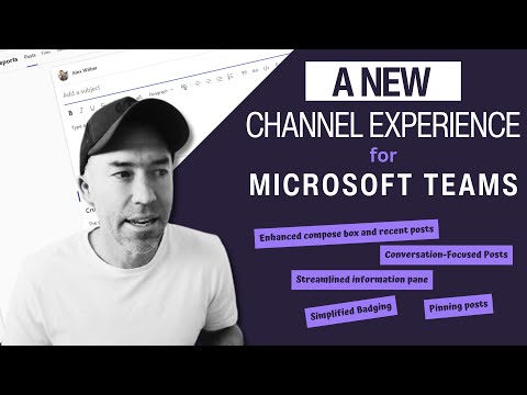 NEW Microsoft Teams Channel Experience NEW Microsoft Teams Channel Experience