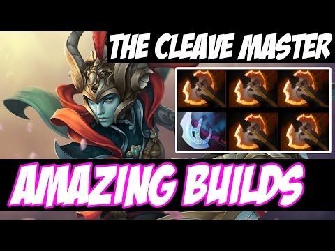 THE CLEAVE MASTER - Amazing Builds vol 42 - Dota 2