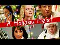 A Holiday Heist Comedy Family Full Movie