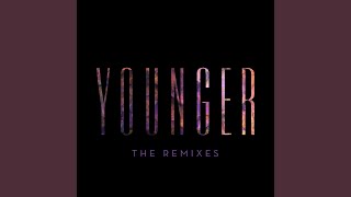 Younger (Dimitri Vangelis &amp; Wyman Remix)