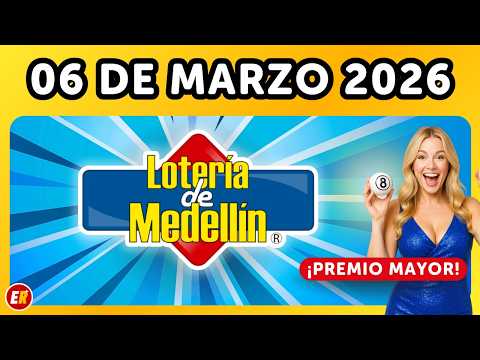 Medellin Lottery Results for Friday, March 6, 2026 ✅