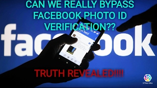 Can we really bypass facebook photo id verification?? [Truth Revealed]
