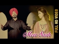 MERE SAAH (Full Video) || MANJINDER SINGH || Latest Punjabi Songs 2017