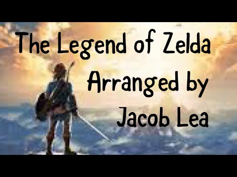 The Legend of Zelda - arranged by Jacob Lea