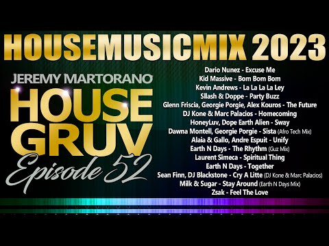 HOUSE GRUV 52 🔥Funky & Club House Music🔥 #housemusic DJ Mix - DJ Jeremy Martorano
