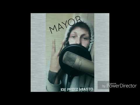 Mayor vs - Idę przez miasto.