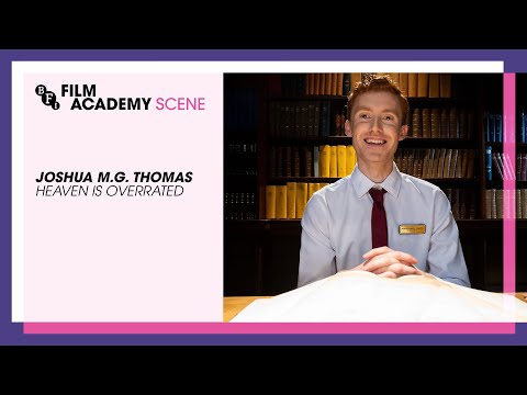 SCENE with Joshua M.G. Thomas on Heaven is Overrated | BFI Film Academy