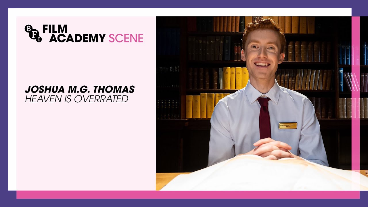 SCENE with Joshua M.G. Thomas on Heaven is Overrated | BFI Film Academy