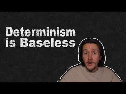 The Rejection of Free Will is Flawed & Baseless | What's Wrong with Determinism Ep. 1
