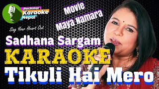 Download lagu Tikuli Hai Mero Karaoke With Lyrics Sadhana Sargam mp3