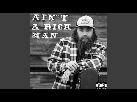 Ain't a Rich Man