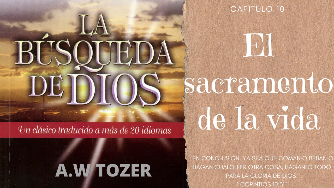 10 - 11 EL SACRAMENTO DE LA VIDA //Audiolibro En la búsqueda de Dios