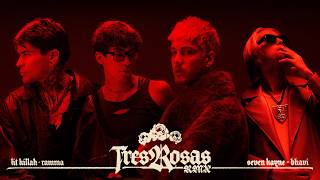 Video Tres Rosas (RMX) de Seven Kayne, Bhavi, Lit Killah y Ramma