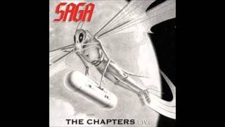 SAGA Not this way (Chapter 10) From The Chapters Live CD