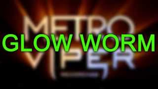 Matrix &amp; Futurebound - Glow Worm [Metro / Viper]