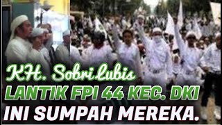 Download lagu KH. SOBRI LUBIS LANTIK PENGURUS FPI KEC. SE DKI. MERINDING DENGAR SUMPAH DAN 'MILITANSINYA'. mp3