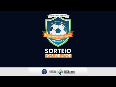 Riachão das Neves - Sorteio dos Grupos 2024 – Campeonato Primeira Divisão - Nayara F. da Franca
