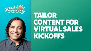 Customize Content for Sales Kickoffs