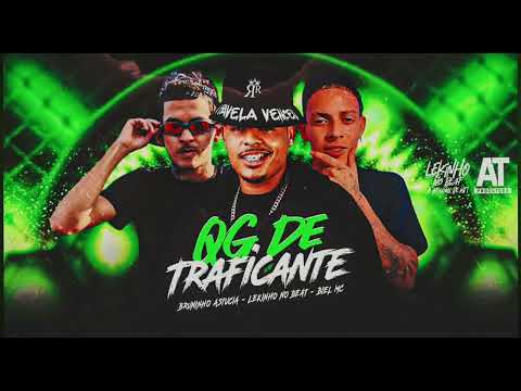 QG DE TRAFICANTE - LEKINHO NO BEAT, BRUNINHO ASTÚCIA, BIEL MC